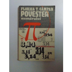 POVESTEA NUMARULUI PI , EDITIA A II - A de FLORICA T. CAMPAN , 1977