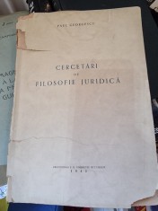 Paul Georgescu - Cercetari de Filosofie Juridica (cu dedicatie dela autor pentru Traian Herseni)