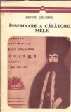 Insemnare a calatoriei mele Dinicu Golescu editura Minerva an 1977 258 pagini literatura romana clasica romana carte veche