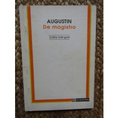 AUGUSTIN - DE MAGISTRO ( EDITIE BILINGVA ) , 1994
