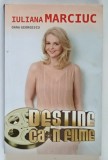 IULIANA MARCIUC , DESTINE CA - N FILME de OANA GEORGESCU , 2015 *DEDICATIE