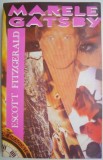Marele Gatsby - F. Scott Fitzgerald - Carte Beletristica