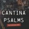 Cantina Psalms: Volume 1