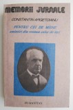 Pentru cei de maine. Amintiri din vremea celor de ieri, vol. II Partea IV 1913-1916 &ndash; Constantin Argetoianu (coperta putin uzata)