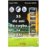 Eugen Popa, Gheorghe Soana - 55 de ani de rugby la Iasi - 125932