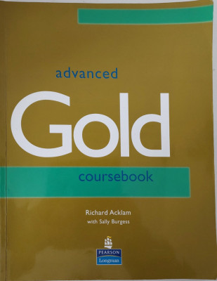 ADVANCED GOLD COURSEBOOK - RICHARD ACKLAM, SALLY BURGESS foto