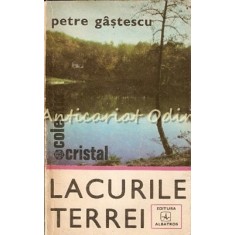 Lacurile Terrei - Petre Gastescu