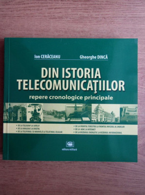 Ion Ceraceanu - Din istoria telecomunicatiilor. Repere cronologice principale foto