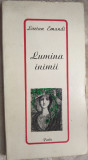 LUCIAN EMANDI - LUMINA INIMII (VERSURI/ed princeps 1977/pref.STEFAN AUG. DOINAS)