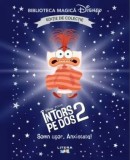 Intors pe dos 2. Somn usor, anxietate! Disney Pixar. Editie de colectie/***