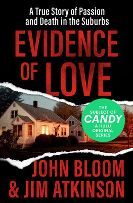 Evidence of Love: A True Story of Passion and Death in the Suburbs foto
