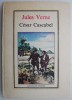 Cesar Cascabel - Jules Verne (IC), Aventura, Carte Beletristica (Coperta Patata)