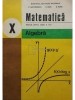 C. Nastasescu - Matematica - Algebra - Manual pentru clasa a X-a (Editia: 1998)