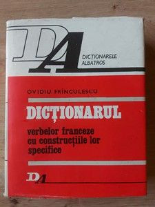 Dictionarul verbelor franceze cu constructiile lor specifice- Ovidiu Frinculescu foto