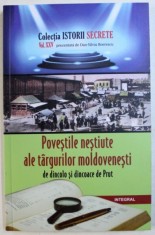 POVESTILE NESTIUTE ALE TARGURILOR MOLDOVENESTI DE DINCOLO SI DINCOACE DE PRUT de DAN - SILVIU BOERESCU , 2018