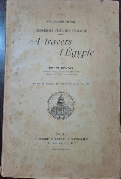 A travers l Egypte - Felix Benoit