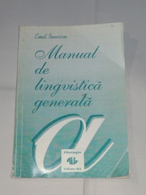 EMIL IONESCU - MANUAL DE LINGVISTICA GENERALA foto