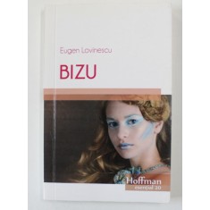 BIZU de EUGEN LOVINESCU , 2018