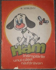 N. Nobilescu - Ham (Intamplarile unui catel nazdravan) foto