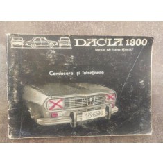 Dacia 1300 Conducere si intretinere fabricat sub licenta Renault