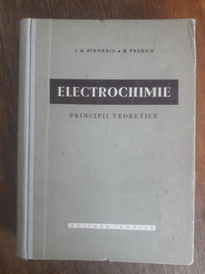 Electrochimie, principii teoretice - A. Atanasiu / R5P4S foto