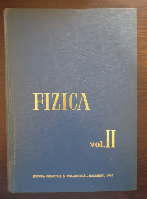 FIZICA. MANUAL PENTRU INVATAMANTUL TEHNIC SUPERIOR (volumul 2) foto