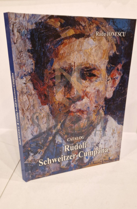 Radu Ionescu, Catalog RUDOLF SCHWEITZER CUMPANA , 2012