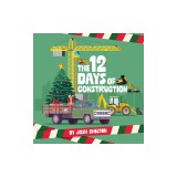 The 12 Days of Construction
