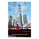 Women's Stories Of 9/11 Carti Literatura Contemporana in Engleza Non-Fictiuneevenimente Septembrie 2001 impact asupra femeilor