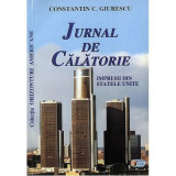 Jurnal de calatorie. Impresii din Statele Unite - Constantin C. Giurescu