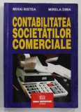 CONTABILITATEA SOCIETATILOR COMERCIALE de MIHAI RISTEA si MIRELA DIMA , 2002
