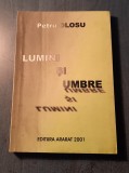 Lumini si umbre Petru Olosu