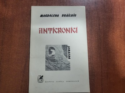 Anticronici de Magdalena Brailoiu foto