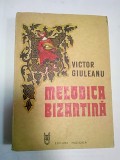 MELODICA BIZANTINA - VICTOR GIULEANU - 1981