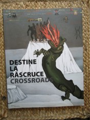 Destine la Rascruce: Artisti Evrei in Holocaust - Crossroads 2011 (Reproduceri Arta, Istoria Artei) AUTOGRAF