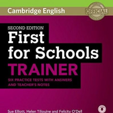 First for Schools Trainer Six Practice Tests with Answers and Teachers Notes with Audio | Felicity O'Dell, Sue Elliott, Helen Tiliouine