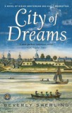 City of Dreams: A Novel of Nieuw Amsterdam and Early Manhattan