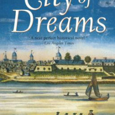 City of Dreams: A Novel of Nieuw Amsterdam and Early Manhattan