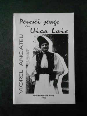 VIOREL ANCATEU - POVESCI SOAGE CU UICA LAIE foto