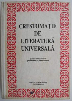 Crestomantie de literatura universala pentru invatamantul preuniversitar si universitar (cateva sublinieri) foto