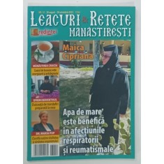 LEACURI SI RETETE MANASTIRESTI , MAICA CIPRIANA , NUMARUL 51 , 20 AUGUST - 20 OCTOBRIE , 2023
