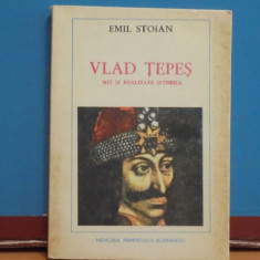 EMIL STOIAN - VLAD TEPES - MIT SI REALITATE - ED. ALBATROS, 205 PAG. -