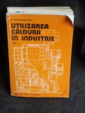 UTILIZAREA CALDURII IN INDUSTRIE - V. ATHANASOVICI VOL.1