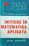 C. Dinescu, B. Savulescu - Initiere in matematica aplicata