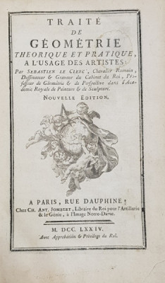 Traite de geometrie theorique et pratique, a l&amp;#039;usage des artistes par Sebastien Le Clerc - Paris, 1774 foto