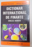 DICTIONAR INTERNATIONAL DE FINANTE ENGLEZ - ROMAN de GRAHAM BANNOCK , WILLIAM MANSER , 2000