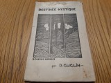 DESTINEE MYSTIQUE - II. Poesies Diverses - Dimitrie Cuclin - 1919, 88 p.