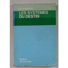 LES SYSTEMS DU DESTIN par J. LESOURNE , 1976