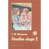 V&aacute;ratlan utaz&aacute;s 2. - Lucy Maud Montgomery