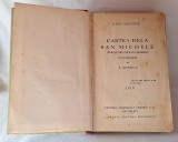 Cartea dela San-Michele - roman, carte veche de colectie anii 1930, numerotata, autor Axel Munthe, Editura Nationala Ciornei